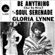 Gloria Lynne - Be Anything / Soul Serenade